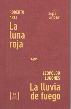 La luna roja / La lluvia de fuego