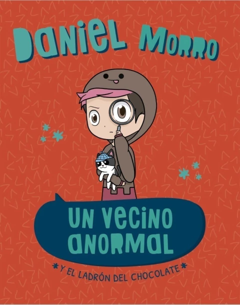 Un vecino anormal y el ladron del chocolate