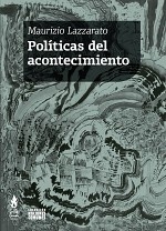 POLÍTICAS DEL ACONTECIMIENTO