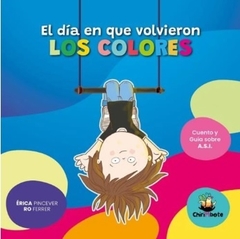 El día en que volvieron los colores