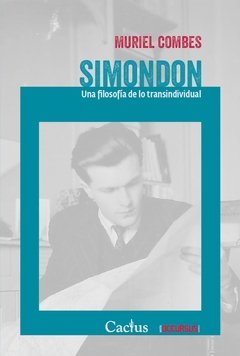 Simondon: una filosofia de los transindividual