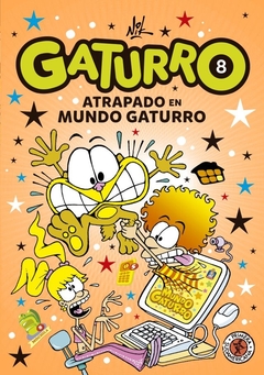 Gaturro 8: Gaturro atrapado en mundo Gaturro