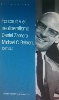 Foucault y el neoliberalismo