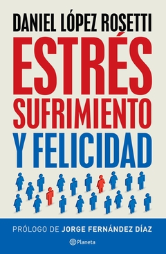 Estres, sufrimiento y felicidad