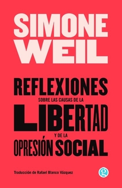 REFLEXIONES SOBRE LAS CAUSAS DE LA LIBERTAD Y DE LA OPRESION SOCIAL