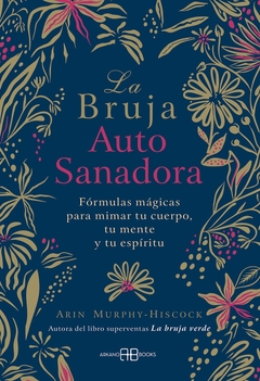 LA BRUJA AUTO SANADORA