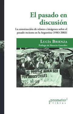 El pasado en discusión