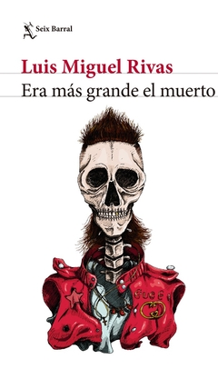 Era mas grande el muerto