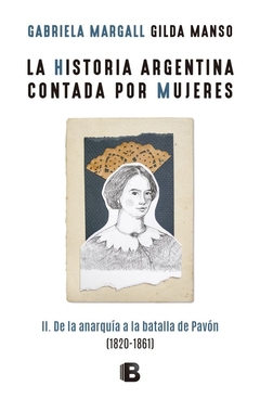 La historia argentina contada por mujeres