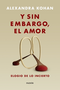 Y SIN EMBARGO, EL AMOR (O)