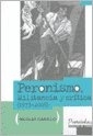 PERONISMO. MILITANCIA Y CRITICA (1973-2008)