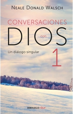 Conversaciones con Dios : una experiencia extraordinaria