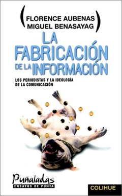Fabricación de la información, La