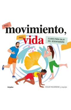 Mas movimiento mas vida