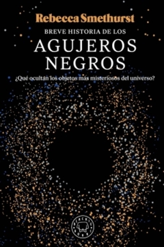 Breve historia de los agujeros negros