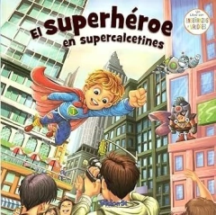 EL SUPERHEROE EN SUPER CALCETINES