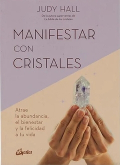 Manifestar con cristales