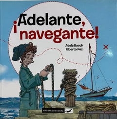 ¡Adelante, navegante!