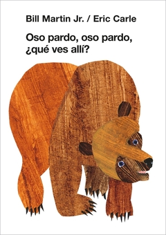 OSO PARDO, OSO PARDO, ¿QUE VES AQUI?