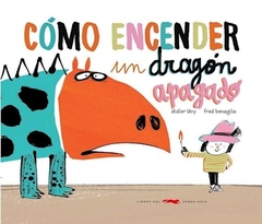 Cómo encender un dragón apagado (Rústica)