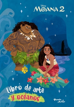 Moana 2. Libo de arte y oceanos