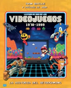 La edad de oro de los videojuegos 1970-1999