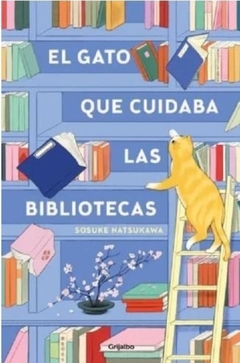 GATO QUE CUIDABA LAS BIBLIOTECAS, EL