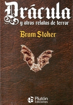 DRACULA Y OTROS RELATOS DE TERROR