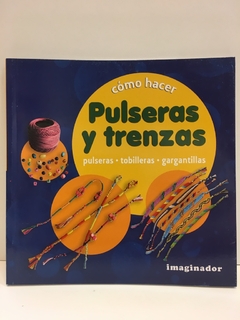 Cómo hacer trenzas y pulseras