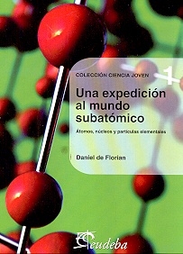 Una expedición al mundo subatómico