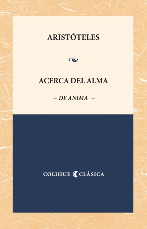 Acerca del alma = De anima