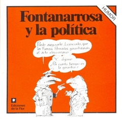 Fontanarrosa y la política - Mandrake Libros