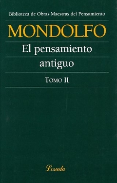 El Pensamiento antiguo. Tomo II