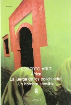 Africa / La juerga de los polichinelas / Un hombre sensible