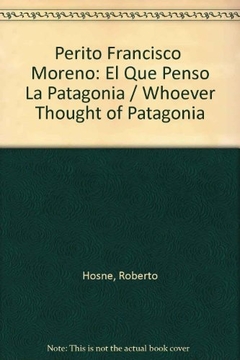 Perito Francisco P. Moreno