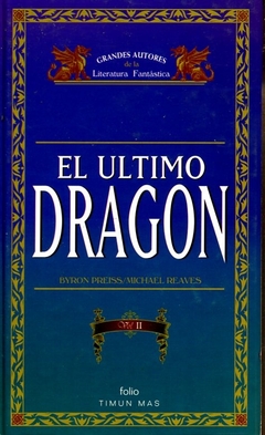 El ultimo dragon. Vol II