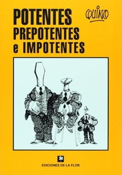 Potentes, prepotentes e impotentes