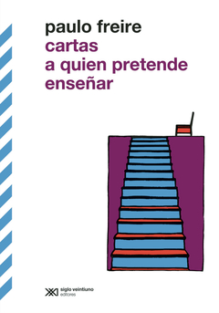 Cartas a quien pretende enseñar