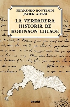 La verdadera historia de Robinson Crusoe