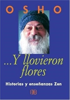 ...Y llovieron flores: charlas sobre historias zen