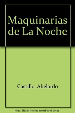 Las maquinarias de la noche