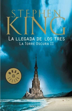 La llegada de los tres (La torre oscura 2)