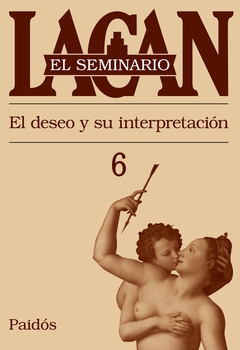 Seminario 6 el deseo y su interpretación