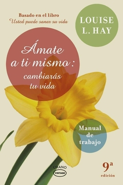 Amate a Ti Mismo: Cambiaras Tu Vida - Vintage