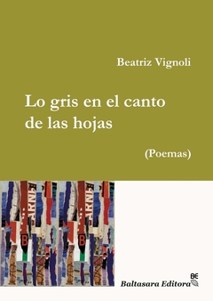 Lo gris en el canto de las hojas