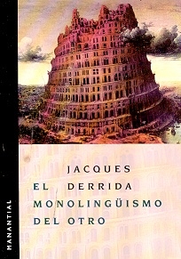 El monolingüismo del otro