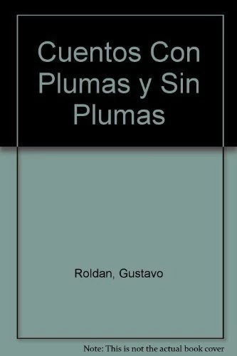 Cuentos con plumas y sin plumas
