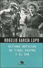 Ultimas noticias de Fidel Castro y el Che