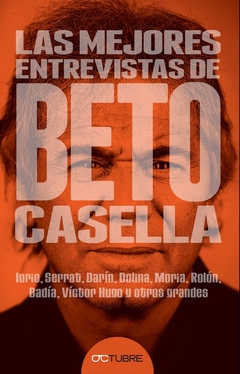 Las mejores entrevistas de Beto