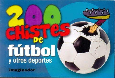 200 chistes de fútbol y otros deportes